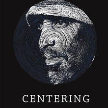 Centering: Unreleased Early Recordings 1976-1987 CD2
