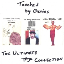 Touched by Genius: The Ultimate TAJP Collection