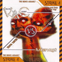 The Remix Wars: Strike 4 - Velvet Acid Christ vs. Funker Vogt