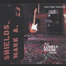 the LONELY ROOM tapes