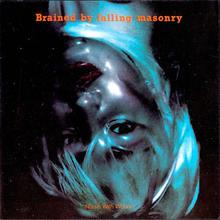 Brained By Falling Masonry (Vinyl)