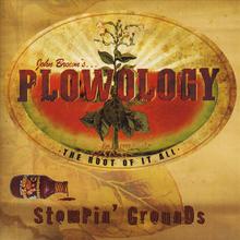 John Brown's Plowology: Stompin' Grounds