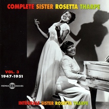 Complete Sister Rosetta Tharpe Vol.3 (1947-1951) CD1