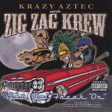 KRAZY AZTEC and the ZIG ZAG KREW