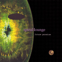 Spiral Lounge -future paradise-
