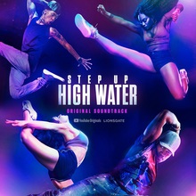 Step Up - High Water, Season 2 (Original Soundtrack)
