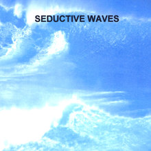 Seductive Waves