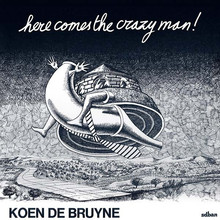 Here Comes The Crazy Man! (Remastered 2015) CD1