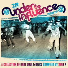 Under The Influence Volume Five: A Collection Of Rare Soul & Disco