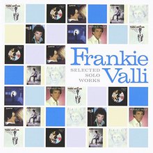 Selected Solo Works: Frankie Valli Solo CD1