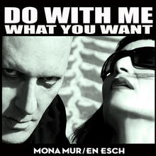 Do With Me What You Want (With En Esch) CD2