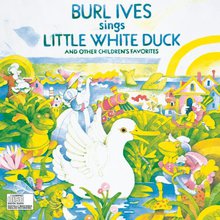 Burl Ives Sings Little White Duck And Other Children's Favorites (Vinyl)