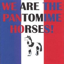 We Are the Pantomime Horses!