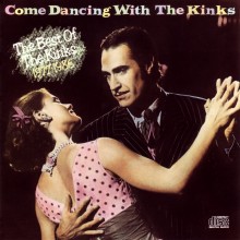 Come Dancing With The Kinks: The Best Of The Kinks 1977-1986
