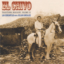 El Chivo Traditional Mariachi Volume 3