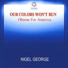 OUR COLORS WONT RUN (Obama For America)