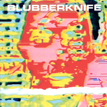 Blubberknife CD1