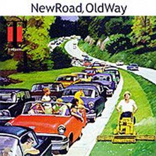 New Road,old Way