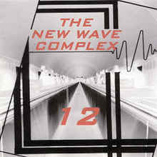 The New Wave Complex Vol. 12