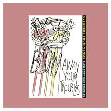 Blow Away Your Troubles (Vinyl)