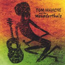 Tom Manche & The Meanderthals