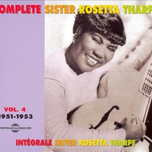 Complete Sister Rosetta Tharpe Vol. 4 (1951-1953) CD1