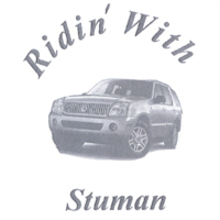 Ridin'  With Stuman