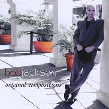 Bob Jackson Original Compositions