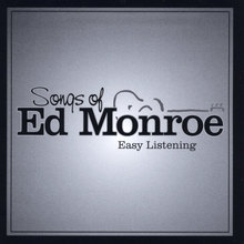Songs of Ed Monroe