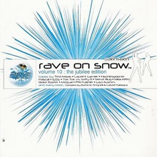 Rave On Snow Vol. 10: The Jubilee Edition CD1