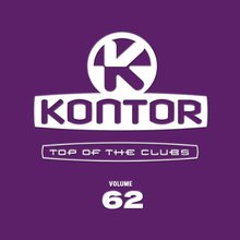 Kontor Top Of The Clubs Vol. 62 CD1