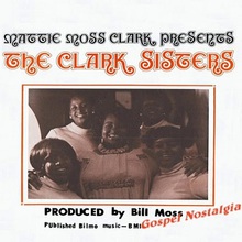 Dr. Mattie Moss Clark Presents The Clark Sisters (Vinyl)
