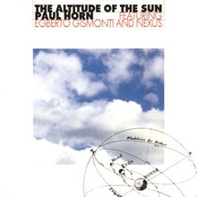 The Altitude Of The Sun (With Egberto Gismonti And Nexus)