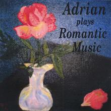 Adrian Plays Romantic Music