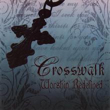 Crosswalk: Worship Redefined