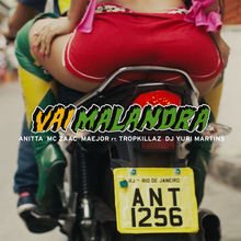 Vai Malandra (With MC Zaac, Maejor, (Feat. Tropkillaz E DJ Yuri Martins) (CDS)