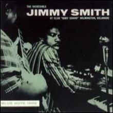 The Incredible Jimmy Smith At Club Baby Grand, Vol. 1 (Live) (Remastered 2008)
