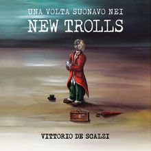 Una Volta Suonavo Nei New Trolls CD2