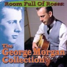 Room Full Of Roses: The George Morgan Collection