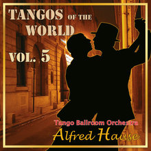 Tangos Of The World Vol. 5
