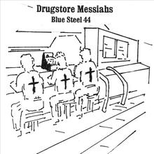 Drugstore Messiahs