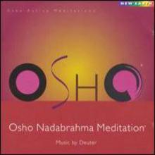 Osho - Nadabrahma Meditation