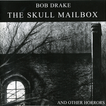 The Skull Mailbox And Other Horrors
