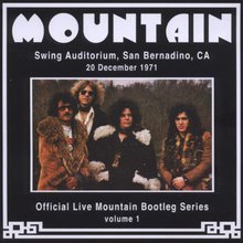 Official Live Mountain Bootleg Series Vol. 1: Swing Auditorium, San Bernardino, Ca, 1971