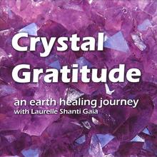 Crystal Gratitude