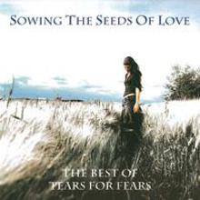 Sowing The Seeds Of Love The Best Of