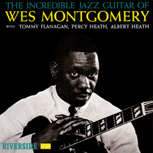 The Incredible Jazz Guitar Of Wes Montgomery (Vinyl)