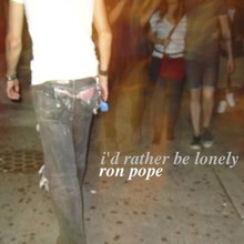 I'd Rather Be Lonely (CDS)