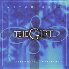 The Gift / An Instrumental Christmas