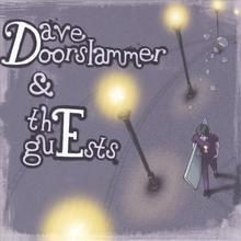 Dave Doorslammer & The Guests